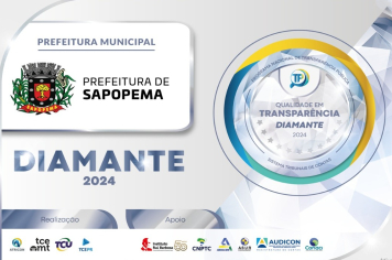 MUNICÍPIO DE SAPOPEMA RECEBE SELO DIAMANTE DE TRANSPARÊNCIA PÚBLICA